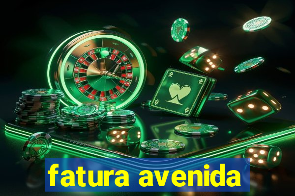 fatura avenida